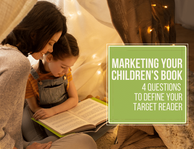 Advertising Your Youngsters’s Ebook: four Inquiries to Outline Your Goal Reader