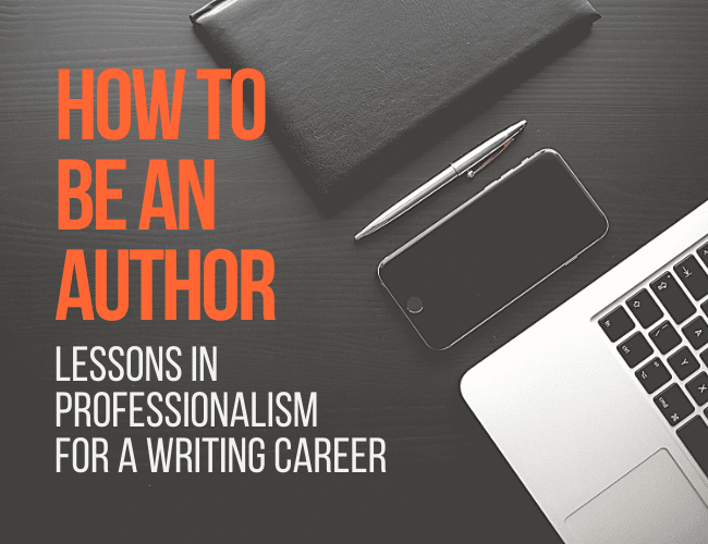 Methods to Be an Creator: Classes in Professionalism for a Writing Profession
