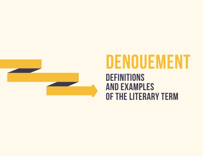 Denouement: Definition and Examples of the Literary Time period