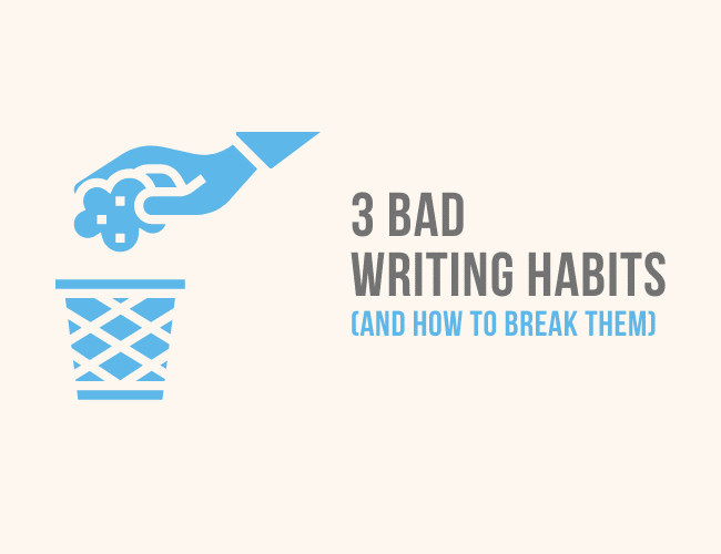 three Unhealthy Writing Habits Stopping You From Writing (And The way to Break Them)