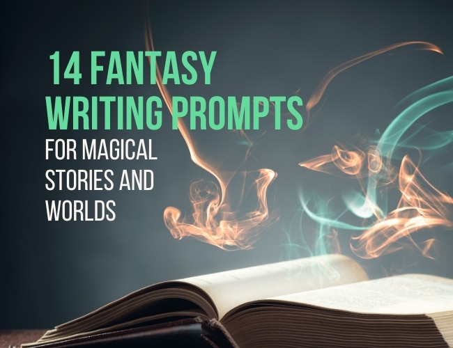 14 Fantasy Writing Prompts for Magical Tales