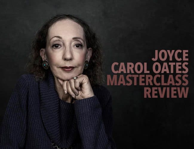 Joyce Carol Oates MasterClass Overview: Will This Assist You Excellent Your Brief Tales?